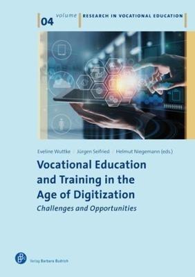 Vocational Education and Training in the Age of Digitization: Challenges and Opportunities - cover