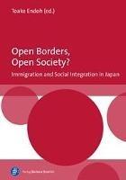 Open Borders, Open Society? Immigration and Social Integration in Japan - cover