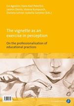 The vignette as an exercise in perception / ? ß????ta ?? ?s??s? a?t??????: On the professionalisation of educational practices /   ^