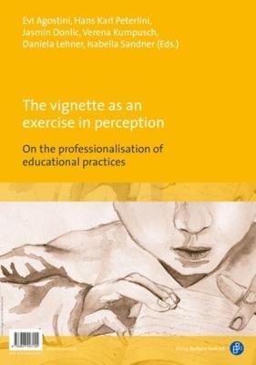 The vignette as an exercise in perception / ? ß????ta ?? ?s??s? a?t??????: On the professionalisation of educational practices /   &#94 - cover