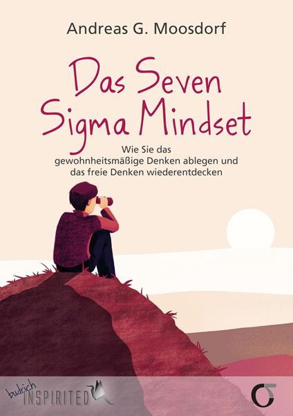 Das Seven Sigma Mindset