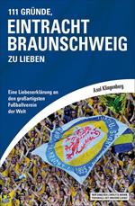 111 Gründe, Eintracht Braunschweig zu lieben