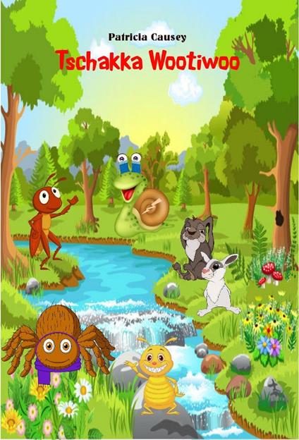 Tschakka Wootiwoo - Patricia Causey - ebook