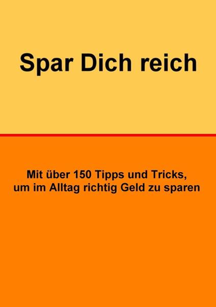 Spar Dich reich