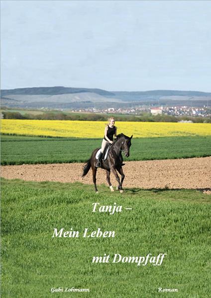 Tanja - mein Leben mit Dompfaff (Pferd & Liebe) - Gabi Lohmann - ebook