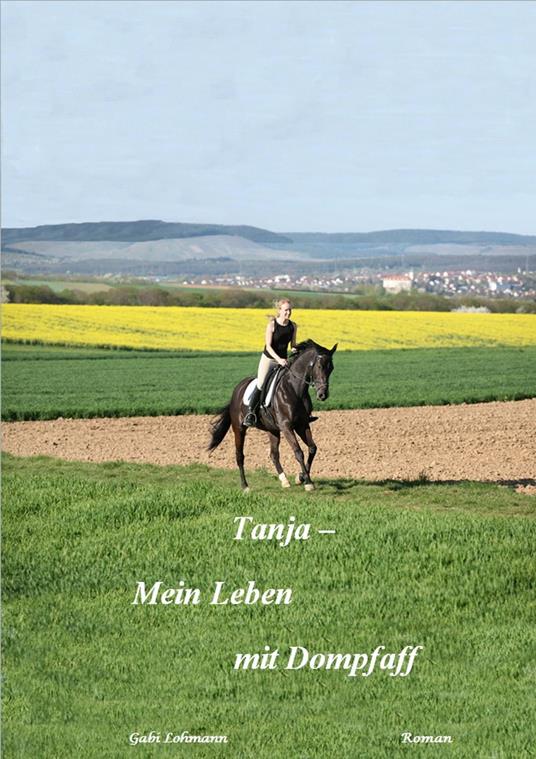Tanja - mein Leben mit Dompfaff (Pferd & Liebe) - Gabi Lohmann - ebook