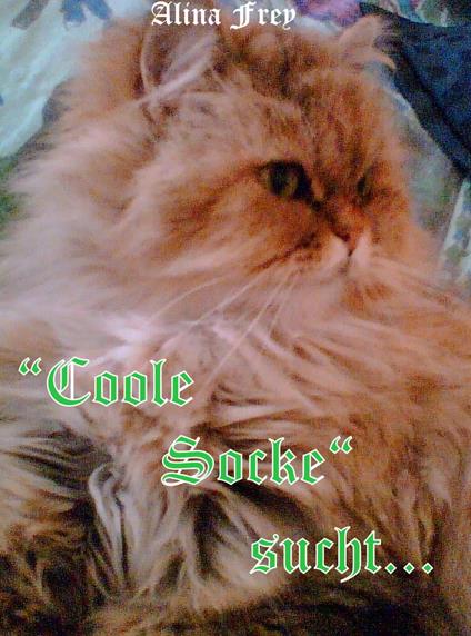 "Coole Socke" sucht... - Alina Frey - ebook