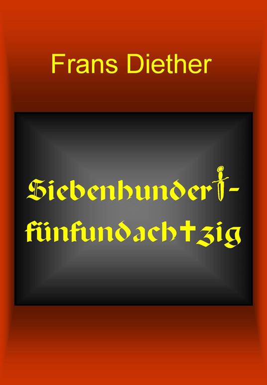 Siebenhundertfünfundachtzig