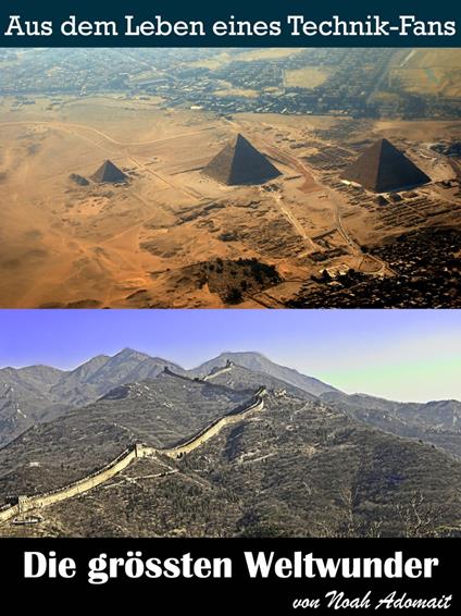 Die grössten Weltwunder