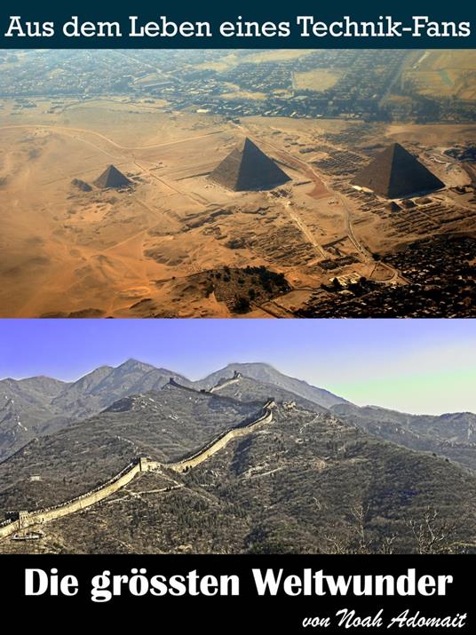 Die grössten Weltwunder
