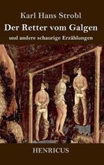 Der Retter vom Galgen: und andere schaurige Erzählungen