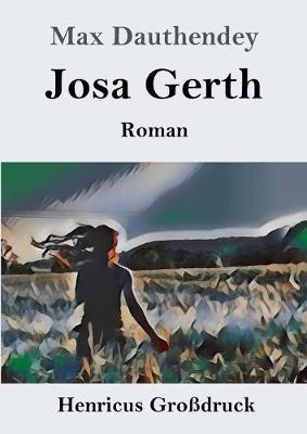Josa Gerth (Grossdruck): Roman - Max Dauthendey - cover