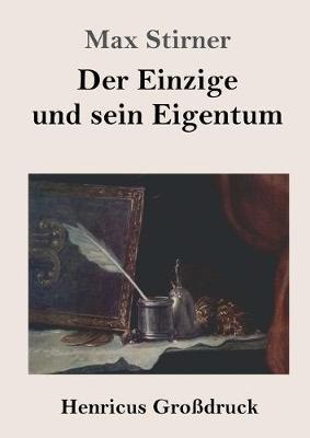 Der Einzige und sein Eigentum (Grossdruck) - Max Stirner - cover