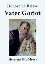 Vater Goriot (Großdruck)
