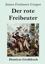 Der rote Freibeuter (Großdruck)