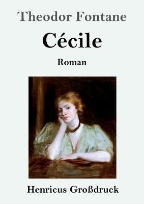 Cécile (Großdruck): Roman - Theodor Fontane - cover