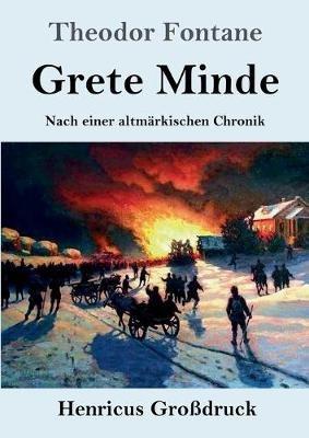 Grete Minde (Grossdruck): Nach einer altmarkischen Chronik - Theodor Fontane - cover