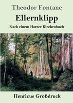 Ellernklipp (Großdruck): Nach einem Harzer Kirchenbuch