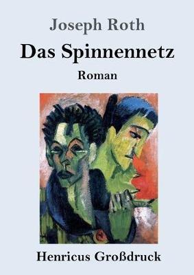 Das Spinnennetz (Grossdruck): Roman - Joseph Roth - cover