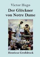 Der Gloeckner von Notre Dame (Grossdruck)