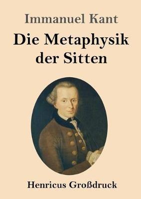 Die Metaphysik der Sitten (Grossdruck) - Immanuel Kant - cover