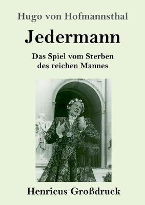 Jedermann (Grossdruck): Das Spiel vom Sterben des reichen Mannes - Hugo Von Hofmannsthal - cover