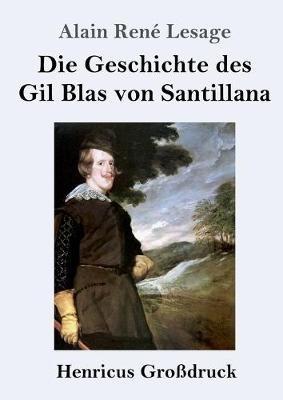 Die Geschichte des Gil Blas von Santillana (Grossdruck) - Alain Rene Lesage - cover