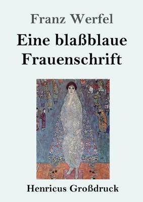 Eine BlassBlaue Frauenschrift - Franz Werfel - cover
