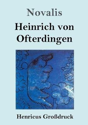 Heinrich von Ofterdingen (Grossdruck) - Novalis - cover