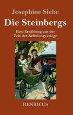 Die Steinbergs: Eine Erzählung aus der Zeit der Befreiungskriege