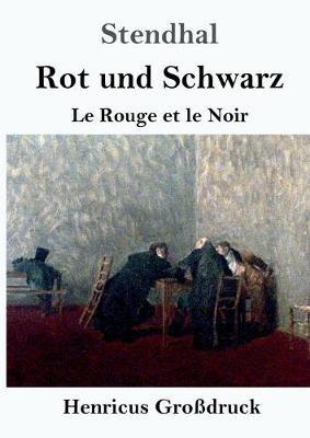 Rot und Schwarz (Großdruck): Le Rouge et le Noir - Stendhal - cover