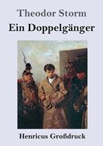 Ein Doppelganger (Grossdruck)
