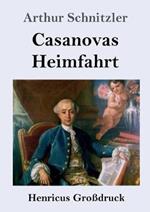 Casanovas Heimfahrt (Grossdruck)