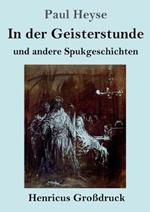 In der Geisterstunde und andere Spukgeschichten (Großdruck)