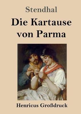 Die Kartause von Parma (Großdruck) - Stendhal - cover