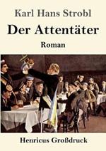Der Attentäter (Großdruck): Roman