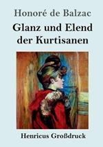 Glanz und Elend der Kurtisanen (Grossdruck)