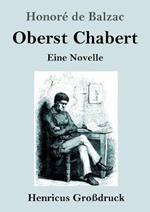 Oberst Chabert (Grossdruck): Eine Novelle