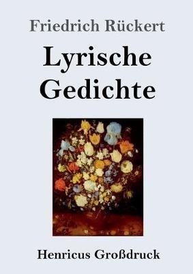 Lyrische Gedichte (Großdruck) - Friedrich Rückert - cover