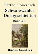 Schwarzwälder Dorfgeschichten (Großdruck): Band 5-8