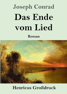 Das Ende vom Lied (Grossdruck) - Joseph Conrad - cover