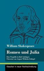 Romeo und Julia: (Band 19, Klassiker in neuer Rechtschreibung)