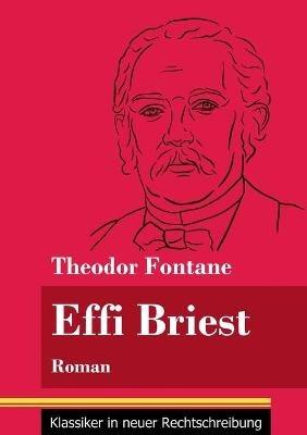 Effi Briest: Roman (Band 94, Klassiker in neuer Rechtschreibung) - Theodor Fontane - cover