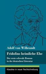Fridolins heimliche Ehe: Der erste schwule Roman in der deutschen Literatur (Band 70, Klassiker in neuer Rechtschreibung)