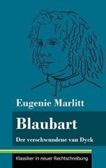 Blaubart: Der verschwundene van Dyck (Band 91, Klassiker in neuer Rechtschreibung)