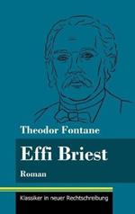 Effi Briest: Roman (Band 94, Klassiker in neuer Rechtschreibung)