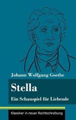 Stella: Ein Schauspiel für Liebende (Band 107, Klassiker in neuer Rechtschreibung)