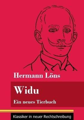Widu: Ein neues Tierbuch (Band 131, Klassiker in neuer Rechtschreibung) - Hermann Löns - cover