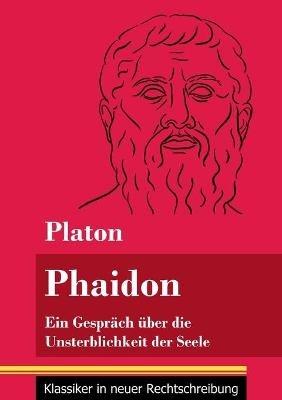 Phaidon: Ein Gespräch über die Unsterblichkeit der Seele (Band 146, Klassiker in neuer Rechtschreibung) - Platon - cover
