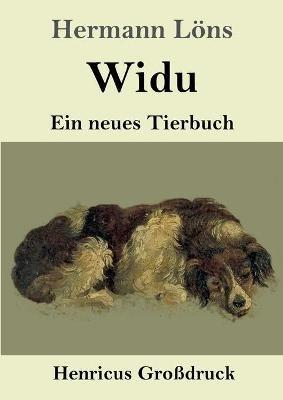 Widu (Grossdruck): Ein neues Tierbuch - Hermann Loens - cover